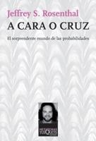 A CARA O CRUZ (METATEMAS) | 9788483832929 | ROSENTHAL, JEFFREY S. | Llibreria La Gralla | Llibreria online de Granollers
