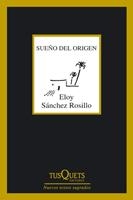 SUEÑO DEL ORIGEN (MARGINALES. NUEVOS TEXTOS SAGRADOS) | 9788483833056 | SÁNCHEZ ROSILLO, ELOY | Llibreria La Gralla | Librería online de Granollers
