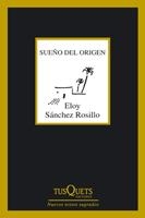 SUEÑO DEL ORIGEN (MARGINALES. NUEVOS TEXTOS SAGRADOS) | 9788483833056 | SÁNCHEZ ROSILLO, ELOY | Llibreria La Gralla | Llibreria online de Granollers