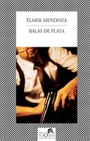 BALAS DE PLATA (FÁBULA) | 9788483833087 | MENDOZA, ÉLMER | Llibreria La Gralla | Librería online de Granollers