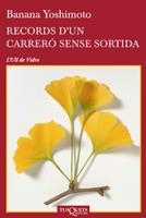 RECORDS D'UN CARRERÓ SENSE SORTIDA (L'ULL DE VIDRE) | 9788483833407 | YOSHIMOTO, BANANA | Llibreria La Gralla | Librería online de Granollers