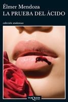 PRUEBA DEL ÁCIDO, LA (ANDANZAS 765) | 9788483833476 | MENDOZA, ÉLMER | Llibreria La Gralla | Librería online de Granollers