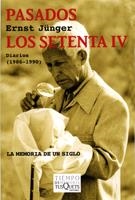 PASADOS LOS SETENTA IV. DIARIOS 1986-1990 | 9788483832165 | JÜNGER, ERNST | Llibreria La Gralla | Librería online de Granollers