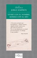 VIVIRÉ CON SU NOMBRE MORIRÁ CON EL MÍO | 9788483833872 | SEMPRÚN, JORGE | Llibreria La Gralla | Librería online de Granollers