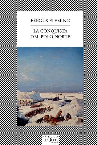 CONQUISTA DEL POLO NORTE, LA | 9788483833971 | FLEMING, FERGUS | Llibreria La Gralla | Librería online de Granollers