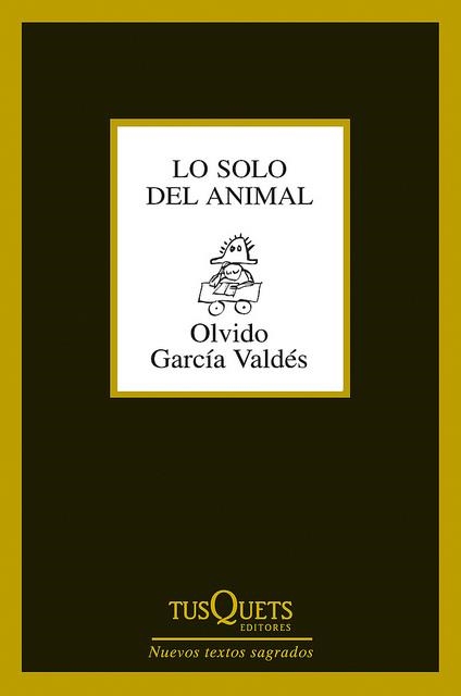 LO SOLO DEL ANIMAL (MARGINALES,274) | 9788483834053 | GARCÍA, OLVIDO | Llibreria La Gralla | Llibreria online de Granollers