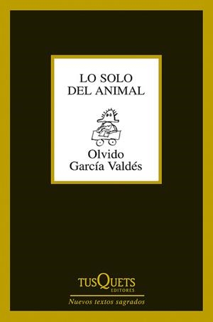 LO SOLO DEL ANIMAL (MARGINALES,274) | 9788483834053 | GARCÍA, OLVIDO | Llibreria La Gralla | Llibreria online de Granollers