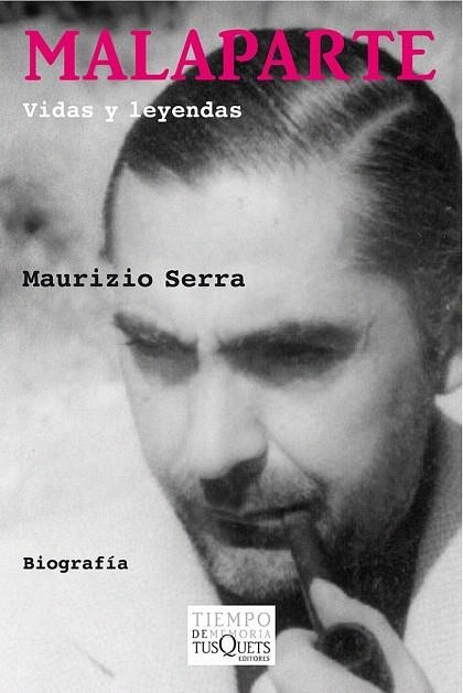 MALAPARTE. VIDAS Y LEYENDAS | 9788483834305 | SERRA, MAURIZIO | Llibreria La Gralla | Librería online de Granollers