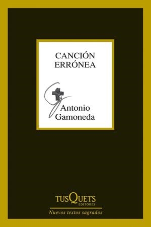CANCIÓN ERRÓNEA | 9788483834374 | GAMONEDA, ANTONIO | Llibreria La Gralla | Llibreria online de Granollers