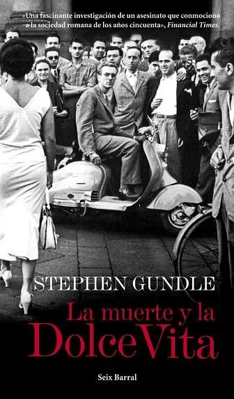 MUERTE Y LA DOLCE VITA, LA | 9788432209710 | GUNDLE, STEPHEN | Llibreria La Gralla | Llibreria online de Granollers