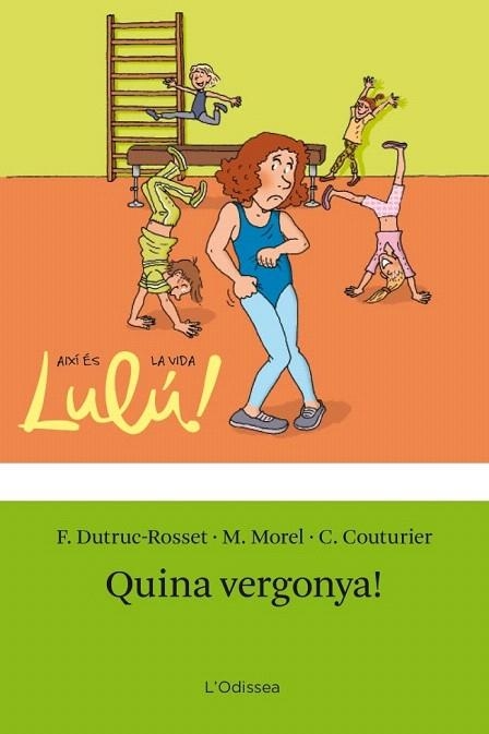 QUINA VERGONYA! | 9788499325637 | DUTRUC-ROSSET,FLORENCE/ MOREL,M/ COUTURIER,CHRISTINE | Llibreria La Gralla | Librería online de Granollers