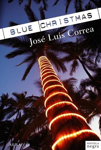 BLUE CHRISTMAS | 9788484288046 | CORREA, JOSÉ LUÍS | Llibreria La Gralla | Llibreria online de Granollers