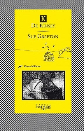 K DE KINSEY (FABULA TUSQUETS) | 9788483834565 | GRAFTON, SUE | Llibreria La Gralla | Librería online de Granollers