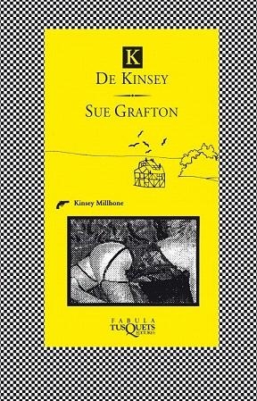 K DE KINSEY (FABULA TUSQUETS) | 9788483834565 | GRAFTON, SUE | Llibreria La Gralla | Llibreria online de Granollers