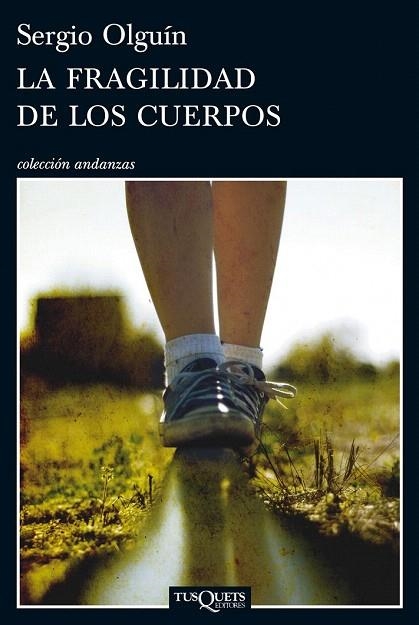 FRAGILIDAD DE LOS CUERPOS, LOS | 9788483834480 | OLGUÍN | Llibreria La Gralla | Librería online de Granollers