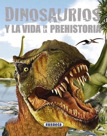 DINOSAURIOS Y LA VIDA EN LA PREHISTORIA | 9788467701081 | Llibreria La Gralla | Librería online de Granollers