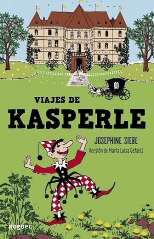 VIAJES DE KÁSPERLE | 9788427900806 | SIEBE, JOSEPHINE | Llibreria La Gralla | Llibreria online de Granollers