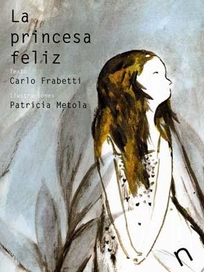 PRINCESA FELIZ, LA | 9788493829308 | FRABETTI, CARLO | Llibreria La Gralla | Librería online de Granollers