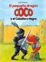 PEQUEÑO DRAGON COCO Y EL CABALLERO NEGRO, EL | 9788424633493 | SIEGNER, INGO | Llibreria La Gralla | Librería online de Granollers