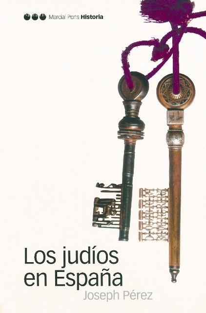 JUDIOS EN ESPAÑA, LOS | 9788496467033 | PEREZ, JOSEPH | Llibreria La Gralla | Llibreria online de Granollers