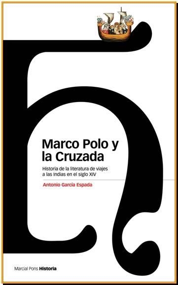 MARCO POLO Y LA CRUZADA | 9788495379931 | GARCIA ESPADA, ANTONIO | Llibreria La Gralla | Llibreria online de Granollers