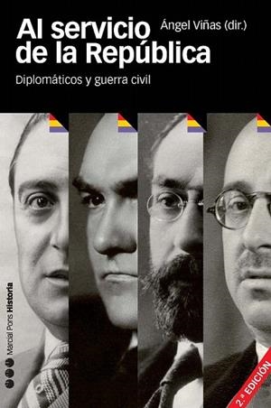 AL SERVICIO DE LA REPUBLICA. DIPLOMATICOS Y GUERRA CIVIL | 9788492820290 | VIÑAS, ANGEL | Llibreria La Gralla | Librería online de Granollers