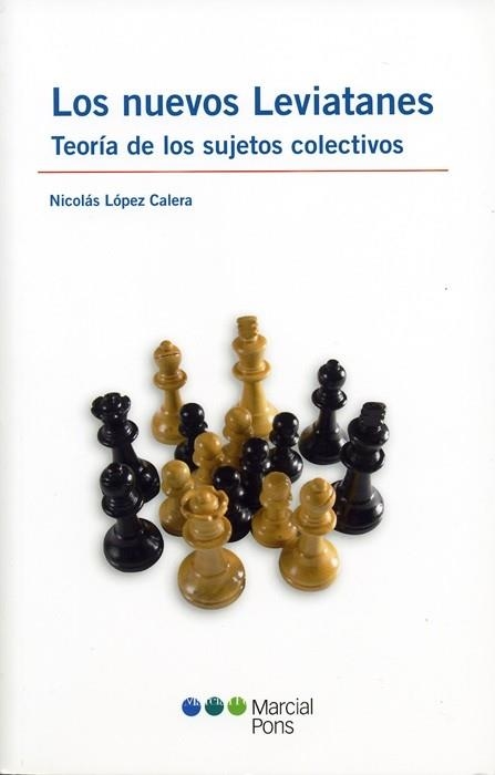 NUEVOS LEVIATANES, LOS. TEORIA DE LOS SUJETOS COLECTIVOS | 9788497684842 | LOPEZ CALERA, NICOLAS | Llibreria La Gralla | Librería online de Granollers