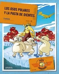 OSOS POLARES Y LA PASTA DE DIENTES, LOS (EL PILOTO HORMIGUERO, 1) | 9788467829235 | FINUCCI, FREDIANO | Llibreria La Gralla | Llibreria online de Granollers