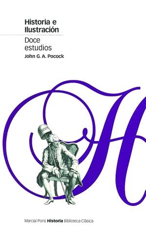 HISTORIA E ILUSTRACION DOCE ESTUDIOS | 9788495379153 | POCOCK, JOHN G.A. | Llibreria La Gralla | Librería online de Granollers