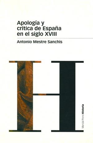 APOLOGIA Y CRITICA DE ESPAÑA EN EL SIGLO XVIII | 9788495379702 | MESTRE SANCHIS, ANTONIO | Llibreria La Gralla | Librería online de Granollers