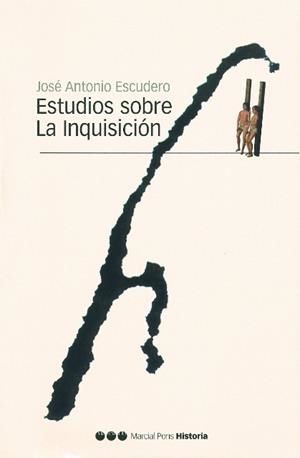 ESTUDIOS SOBRE LA INQUISICION | 9788496467071 | ESCUDERO, JOSE ANTONIO | Llibreria La Gralla | Librería online de Granollers