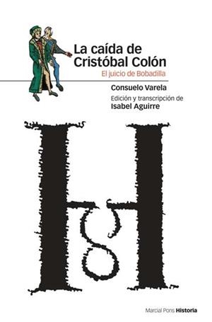 CAIDA DE CRISTOBAL COLON, LA | 9788496467286 | VARELA, CONSUELO | Llibreria La Gralla | Llibreria online de Granollers