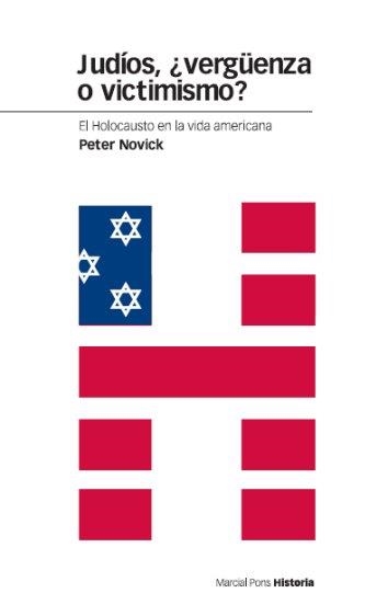 JUDIOS VERGÜENZA O VICTIMISMO? | 9788496467590 | NOVICK, PETER | Llibreria La Gralla | Librería online de Granollers