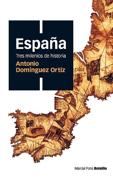 ESPAÑA TRES MILENIOS DE HISTORIA | 9788496467514 | DOMINGUEZ ORTIZ, ANTONIO | Llibreria La Gralla | Librería online de Granollers