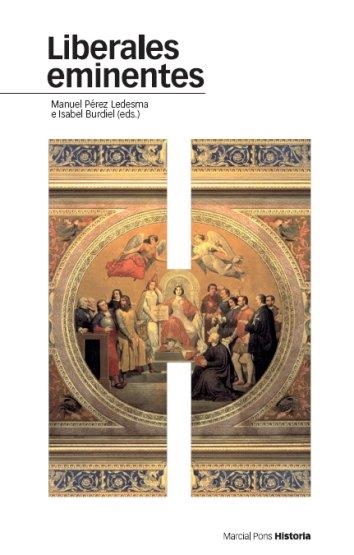 LIBERALES EMINENTES | 9788496467668 | PEREZ LEDESMA, MANUEL / BURDIEL, ISAEL | Llibreria La Gralla | Librería online de Granollers