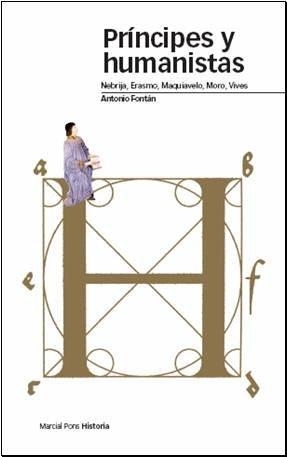 PRINCIPES Y HUMANISTAS | 9788496467798 | FONTAN, ANTONIO | Llibreria La Gralla | Librería online de Granollers