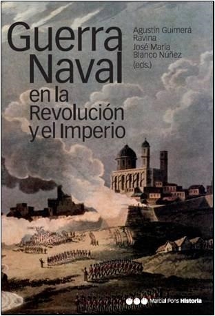 GUERRA NAVAL EN LA REVOLUCION Y EL IMPERIO | 9788496467804 | GUIMERA RAVINA, AGUSTIN | Llibreria La Gralla | Librería online de Granollers