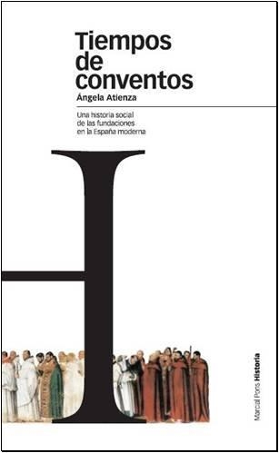 TIEMPOS DE CONVENTOS | 9788496467736 | ATIENZA, ANGELA | Llibreria La Gralla | Librería online de Granollers