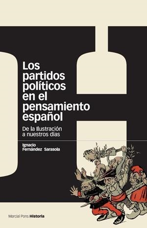 PARTIDOS POLITICOS EN EL PENSAMIENTO ESPAÑOL, LOS | 9788496467958 | FERNÁNDEZ SARASOLA, IGNACIO | Llibreria La Gralla | Librería online de Granollers