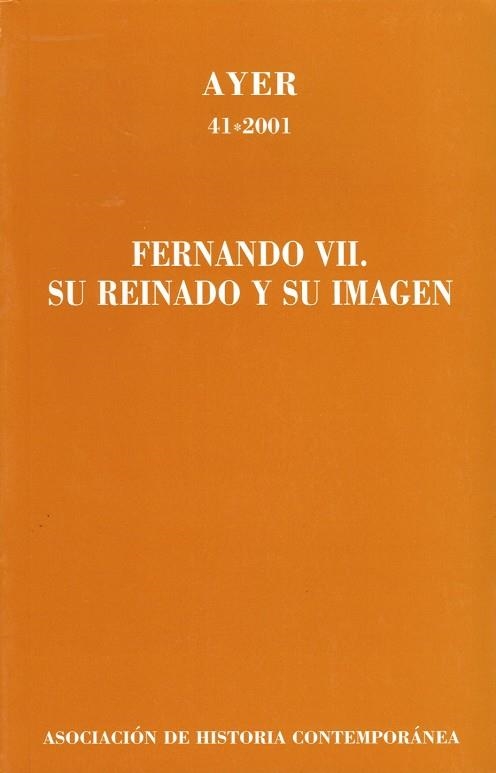 FERNANDO VII SU REINADO Y SU IMAGEN (AYER 41*2001) | 9788495379245 | AA VV | Llibreria La Gralla | Llibreria online de Granollers