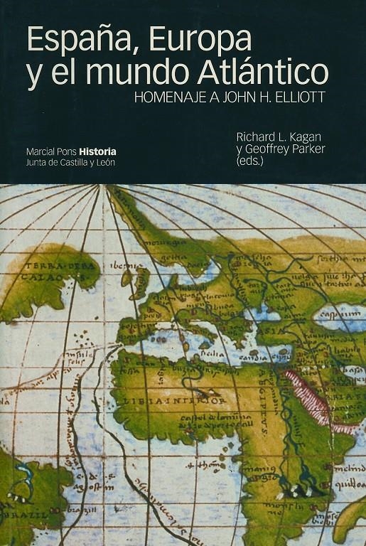 ESPAÑA EUROPA Y EL MUNDO ATLANTICO (HISTORIA) | 9788495379306 | KAGAN, RICHARD L.; PARKER, GEOFFREY (EDS) | Llibreria La Gralla | Llibreria online de Granollers