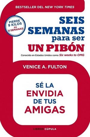 SEIS SEMANAS PARA SER UN PIBÓN | 9788448008208 | FULTON, VENICE A. | Llibreria La Gralla | Librería online de Granollers