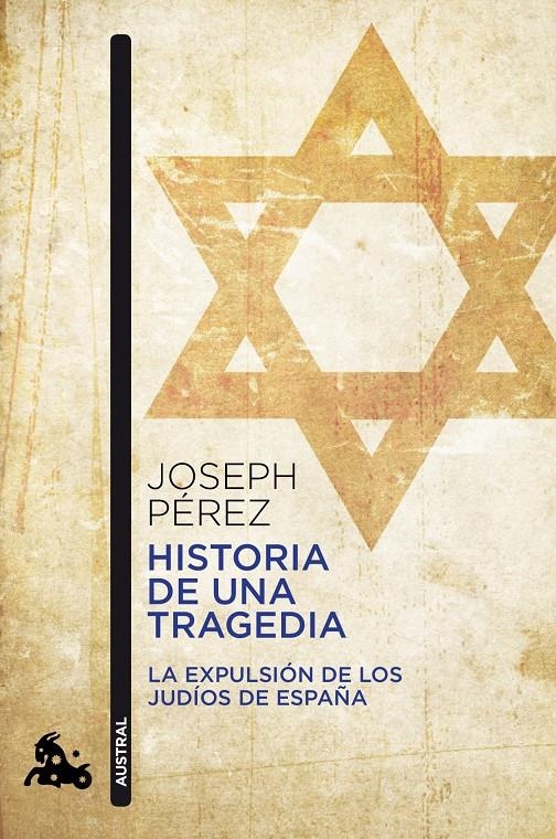 HISTORIA DE UNA TRAGEDIA (AUSTRAL) | 9788408055389 | PÉREZ, JOSEPH | Llibreria La Gralla | Librería online de Granollers