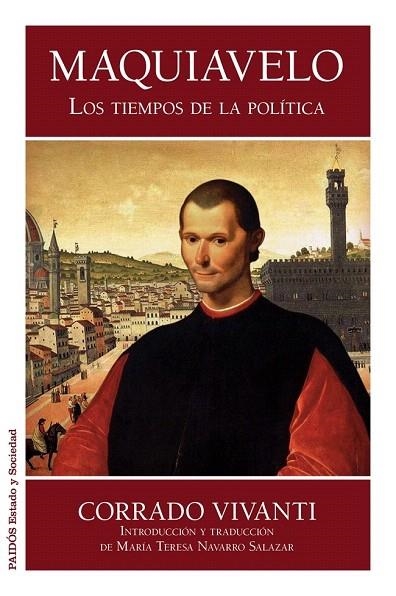 MAQUIAVELO. LOS TIEMPOS DE LA POLÍTICA | 9788449328145 | VIVANTI, CORRADO | Llibreria La Gralla | Librería online de Granollers