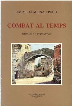 COMBAT AL TEMPS | 9788470110740 | LLACUNA I POCH, JAUME | Llibreria La Gralla | Librería online de Granollers