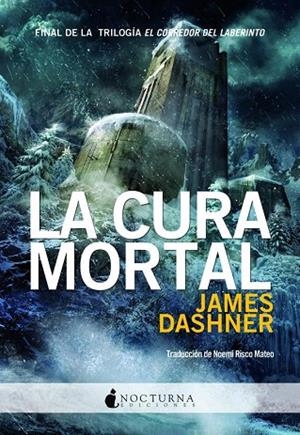 CURA MORTAL, LA  (EL CORREDOR DEL LABERINTO 3) | 9788493975036 | DASHNER, JAMES | Llibreria La Gralla | Librería online de Granollers