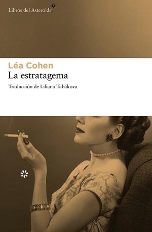 ESTRATAGEMA, LA | 9788415625254 | COHEN, LÉA | Llibreria La Gralla | Llibreria online de Granollers