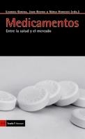 MEDICAMENTOS. ENTRE LA SALUD Y EL MERCADO  | 9788498881158 | ROVIRA, JOAN; GIRONA, LOURDES; HOMEDES, NURIA (EDS) | Llibreria La Gralla | Librería online de Granollers