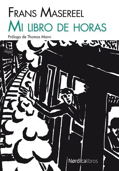 MI LIBRO DE HORAS | 9788415717256 | MASEREEL, FRANS | Llibreria La Gralla | Librería online de Granollers