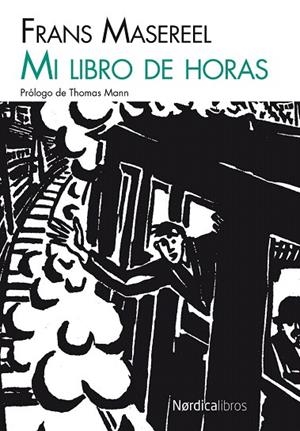 MI LIBRO DE HORAS | 9788415717256 | MASEREEL, FRANS | Llibreria La Gralla | Librería online de Granollers